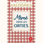 Cover Mémé dans les orties de Aurélie Valognes
