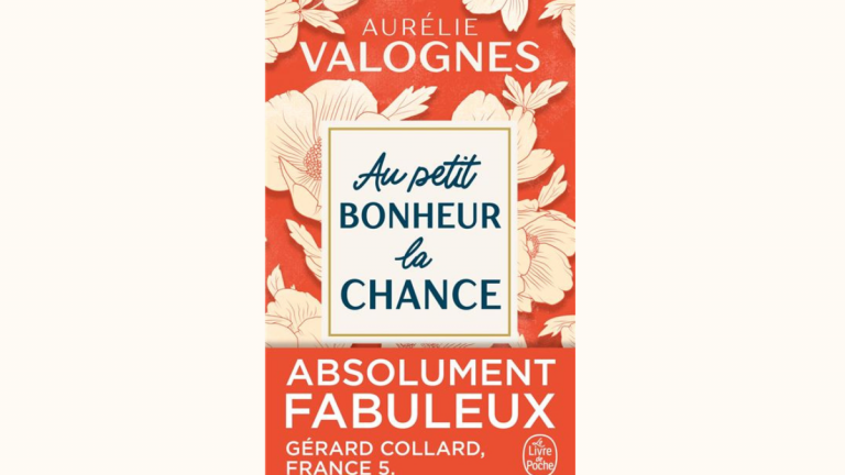Cover Au petit bonheur la chance de Aurélie Valognes