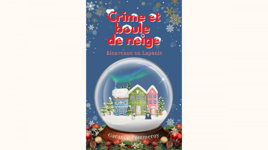 Cover Crime et boule de neige - Tome 1 de Garance Pommeroy