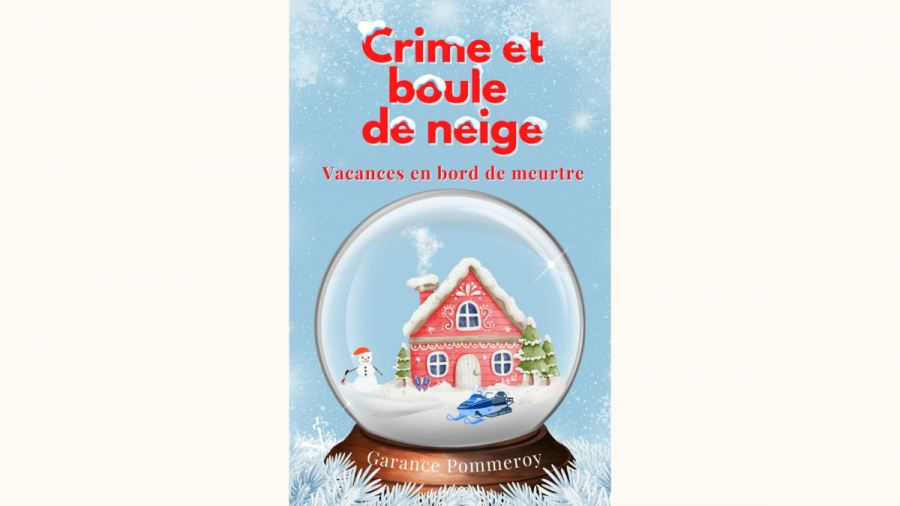 Cover Crime et boule de neige - Tome 2 de Garance Pommeroy