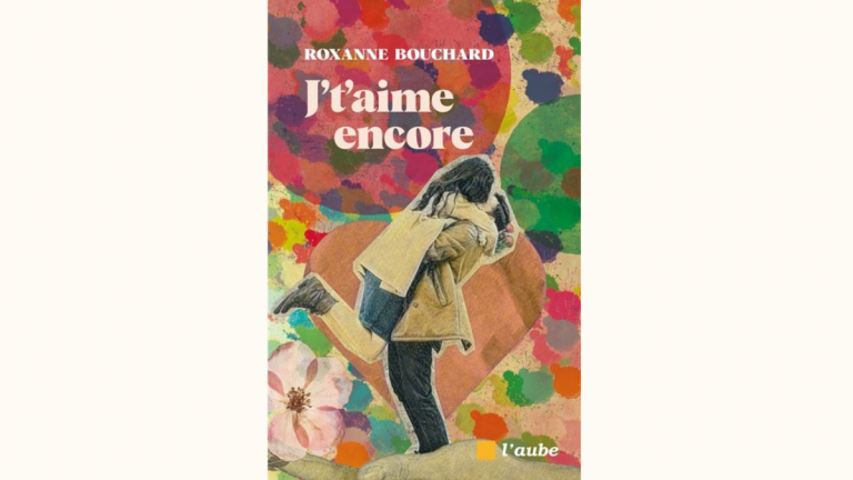 Cover J't'aime encore de Roxanne Bouchard