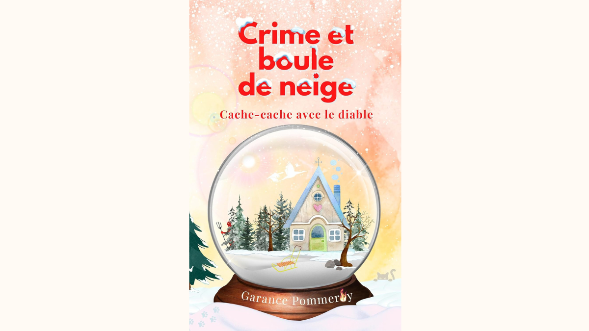 Cover Crime et boule de neige - Tome 4 de Garance Pommeroy