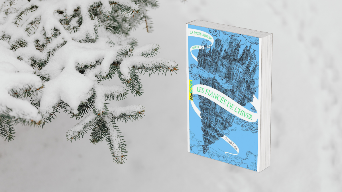 Cover Le passe-miroir les fiancés de l'hiver - tome 1 de Christelle Dabos