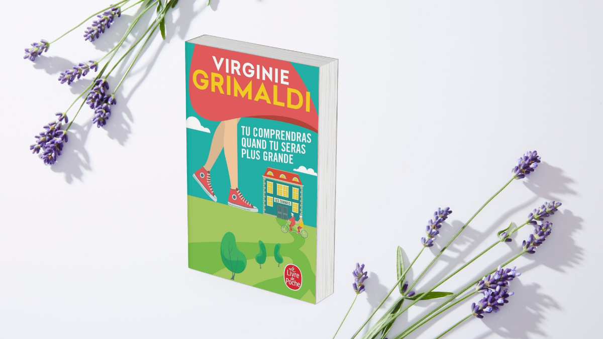 Cover Tu comprendras quand tu seras plus grande de Virginie Grimaldi